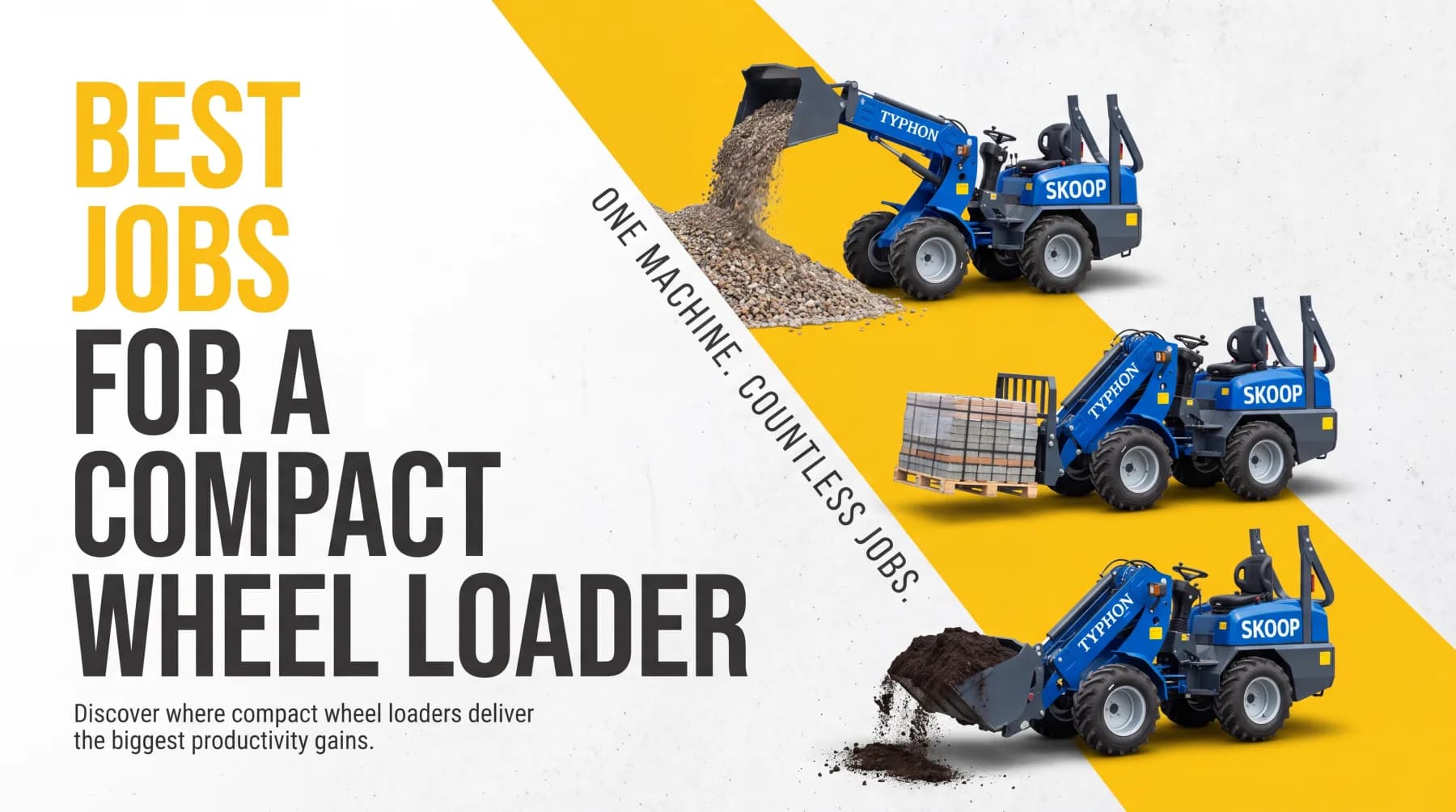 Best Jobs for a Compact Wheel Loader